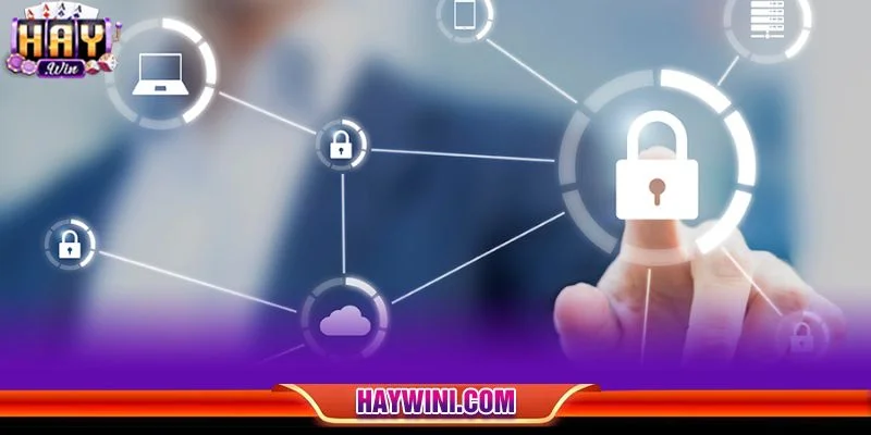 Hệ thống bảo mật của HAYWIN sẽ mang đến sự an toàn tối đa cho tài khoản chơi