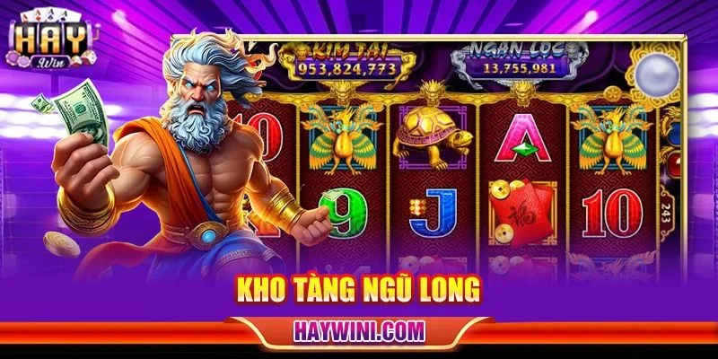 Kho Tàng Ngũ Long: Slots Với Jackpot Tiền Tỷ Tại HAYWIN